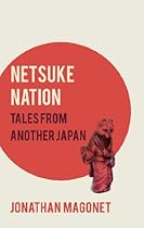 Netsuke Nation: Tales from another Japan
