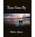 [Time Gone by [ TIME GONE BY ] By Glover, Mark L ( Author... at Amazon: 41HjfZZKWJL._SL75_