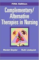 Complementary/Alternative Therapies in Nursing Complementary/Alternative Therapies in Nursing