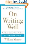 On Writing Well, 30th Anniversary Edi...