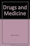 Drugs and medicine