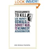 Buy Programmed to Kill: Lee Harvey Oswald, the Soviet KGB, and the Kennedy... by Ion Mihai Pacepa