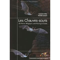 Les Chauves-souris de France, Belgique, Luxembourg et Suisse : Avec le Cahier d'identification