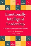 Emotionally Intelligent Leadership: A Guide for College Students