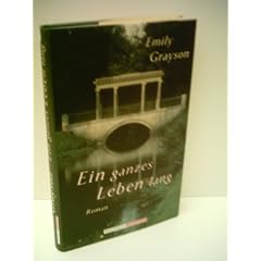Emily Grayson: Ein ganzes Leben lang