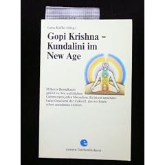 Gopi Krishna: Kundalini im new age.
