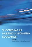 Succeeding in Nursing and Midwifery Education