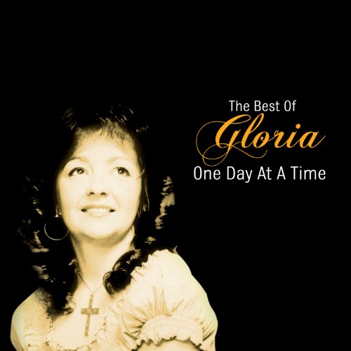 GLORIA : BEST OF ONE DAY AT A