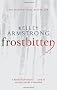Frostbitten: A New Hunt Begins... and an Ancient Secret is Revealed