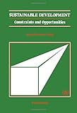 Sustainable development : constraints and opportunities