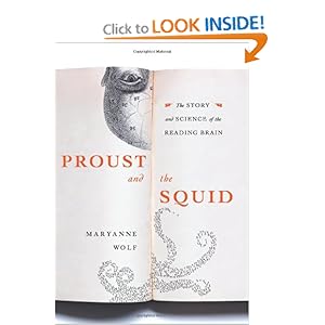 Proust and the Squid - Maryanne Wolf