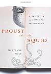 Proust and the Squid