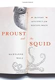 Proust and the Squid