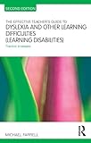 The effective teacher's guide to dyslexia and other learning difficulties (learning disabilities) : practical strategies