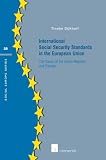 International social security standards in the European Union : the cases of the Czech Republic and Estonia