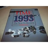 time annual 1993 the year in review time annual the year in review