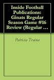 Inside Football Publications: Ginats Regular Season Game #16 Review (Regular Season Coverage)