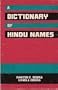 A Dictionary of Hindu Names