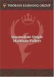 Intermediate Simple Machines: Pulleys - B001E6RFN4 (DVD)