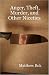 Anger, Theft, Murder, and Other Niceties