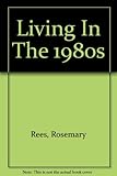 Living in the 1980s
