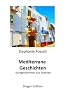 Mediterrane Geschichten