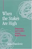 When the Stakes Are High: Deterrence and Conflict among Major Powers