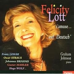 Felicity Lott - s'amuse...'auf Deutsch'