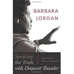 Barbara Jordan: Speaking the Truth with Eloquent Thunder (Louann Atkins Temple Women & Culture Series) book cover