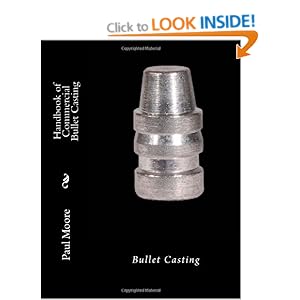 Handbook of Commercial Bullet Casting Paul B Moore