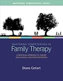 www.payane.ir - Mastering Competencies in Family Therapy: A Practical Approach to Theory and Clinical Case Documentation