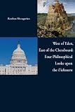 West of Eden, east of the chessboard : four philosophical looks upon the unknown