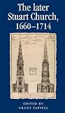 The later Stuart church, 1660-1714