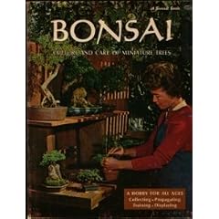 Bonsai: Culture and care of miniature trees (A Sunset book)