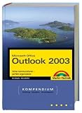 Produkt-Bild: Microsoft Office Outlook 2003: Sicher kommunizieren - perfekt organisieren. Das Kompendium - Einf&uuml;hren/Arbeitsbuch/Nachschlagwerk