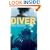 Diver: A Royal Navy and Commercial Diver's Journey Through Life, and Around the World