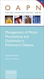 Management of motor fluctuations and dyskinesia in Parkinson's disease