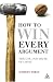 How to Win Every Argument: The Use and Abuse of Logic