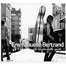Emmanuelle Bertrand : Le violoncelle parle