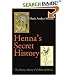 Henna's Secret History: The History Mystery and Folklore of Henna