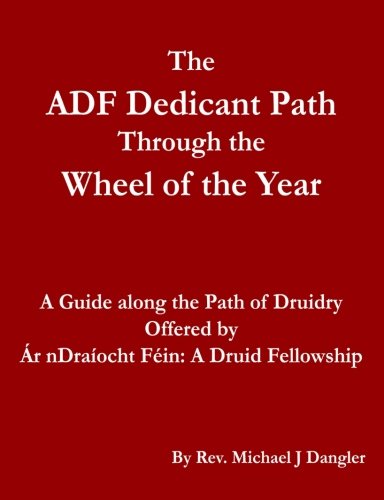 The ADF Dedicant Path Through the Wheel of the Year