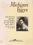Michigan Voices: Our State's History in the Words of the People Who Lived It (Great Lakes Books) Knowing God: Walking through the Book of Books