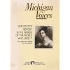 Michigan Voices: Our State's History in the Words of the People Who Lived It (Great Lakes Books)