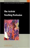 The Activist Teaching Profession professional Learning