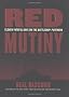 Red Mutiny: Eleven Fateful Days on the Battleship Potemkin