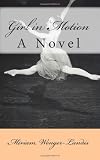 Girl in Motion: A Novel