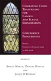 Combating child trafficking for labour and sexual exploitation : conference proceedings ; Boole I, University College Cork : 17 May 2008