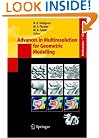 Advances in Multiresolution for Geometric Modelling (Mathematics and Visualization)
