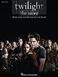 Twilight - The Score - Music from the Motion Picture - Piano Solo Songbook