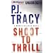 Shoot to Thrill (Monkeewrench Mysteries)